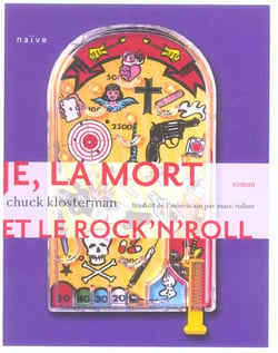 Je, la mort et le rock'n roll