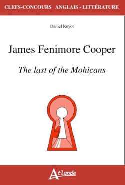 James Fenimore Cooper - the last of the Mohicans