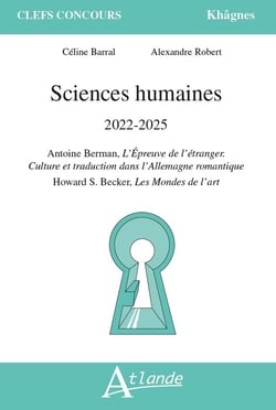 Sciences humaines 2022-2025 : Antoine Berman, l'épreuve de l'étranger - culture et traduction dans l'Allemagne romantique - Howard S. Becker, les mondes de l'art