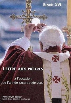 Lettre aux prêtres : à l'occasion de l'année sacerdotale 2009