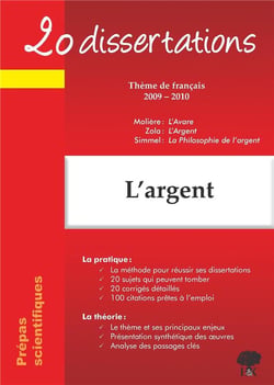 20 dissertations : l'argent - 20 dissertations - thème de français 2009-2010