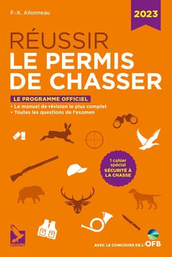 Réussir le permis de chasser (édition 2023)
