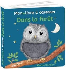 Mon livre a caresser : dans la forêt