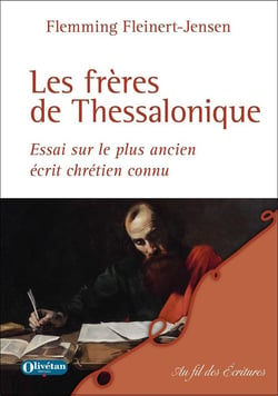 Les frères de Thessalonique : Essai sur le plus ancien écrit chrétien connu