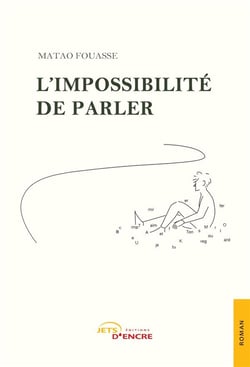 L'impossibilite de parler