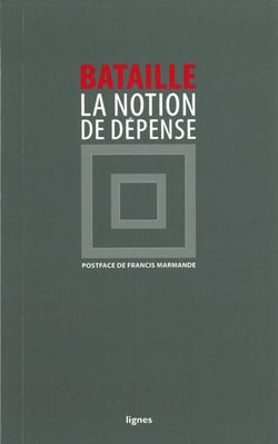 La notion de dépense de Georges Bataille
