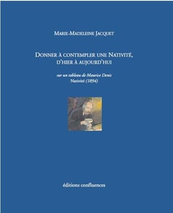 Donner à contempler la Nativité, d'hier à aujourd'hui