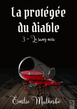 La protégée du diable Tome 3 : Le sang noir