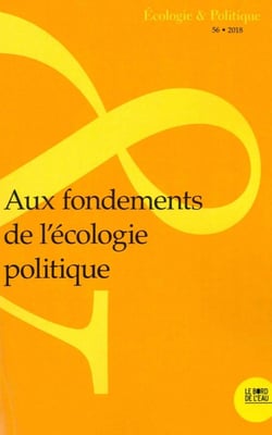 Aux fondements de l'écologie politique (édition 2018)