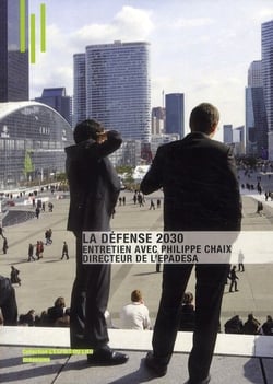 La Défense 2030 - entretien avec Philippe Chaix directeur de l'EPADESA