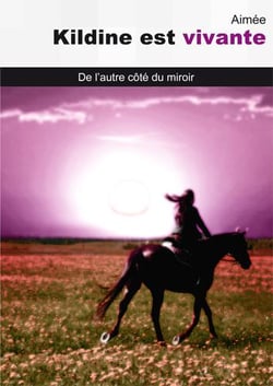 Kildine est vivante - de l'autre côté du miroir