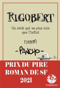 Rigobert, un récit qui va plus loin que l'infini