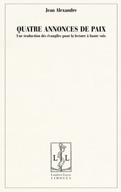 Quatre annonces de paix - une traduction des évangiles pour la lecture à haute voix
