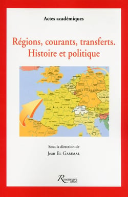 Régions, courants, transferts - histoire et politique