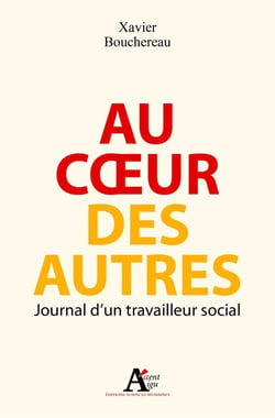 Au coeur des autres - journal d'un travailleur social