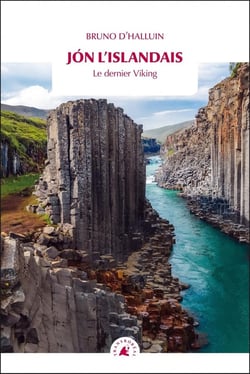 Jón l'Islandais : Le dernier Viking