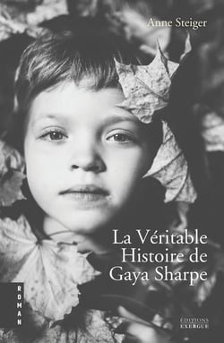 La véritable histoire de gaya sharpe