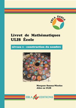Livret de mathématiques - ULIS école - niveau 1 - construction du nombre
