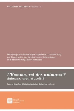 L'homme, roi des animaux ? animaux, droit et société