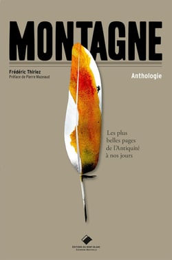 Montagne - les plus belles pages, de l'empereur Hadrien à nos jours