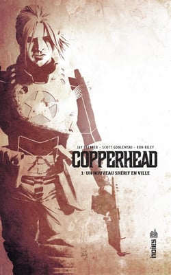Copperhead Tome 1 - un nouveau shérif en ville
