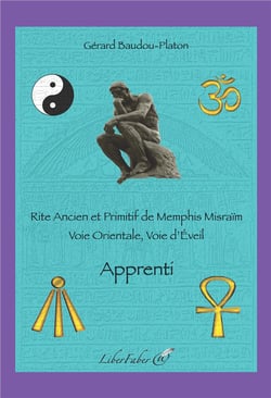 Apprenti - rite ancien et primitif de memphis misraïm - voie orientale, voie d'éveil