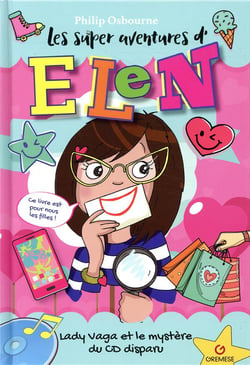 Les super aventures de Elen - lady Vaga et le mystère du CD disparu