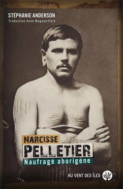 Narcisse Pelletier, naufragé aborigène