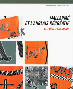 Mallarmé et l'anglais récréatif - le poète pédagogue