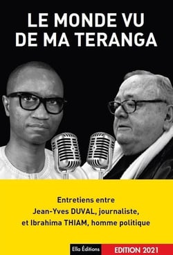 Le monde vu de ma teranga : entretiens entre Ibrahima Thiam et Jean-Yves Duval