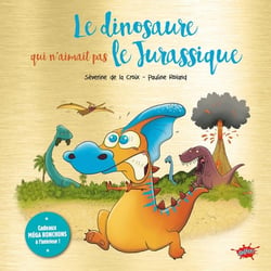 Le dinosaure qui n'aimait pas le Jurassique - édition collector
