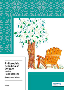 Philosophie de la Chaise Longue suivi de Page Blanche