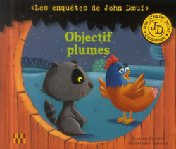 John Doeuf: Objectif plumes