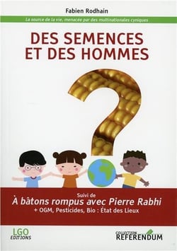 Des semences et des hommes à bâtons rompus