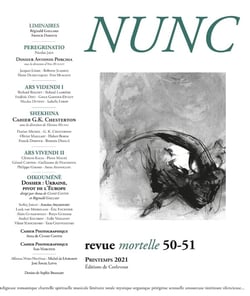 Revue nunc n.50-51 : dossier : Ukraine, pivot de l'Europe / cahiers Antonio Porchia / G.K. Chesterton