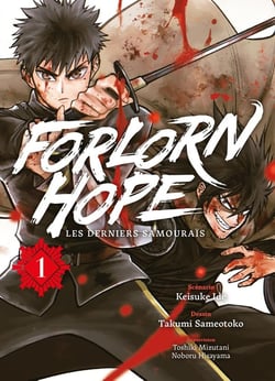 Forlorn Hope : Les derniers samouraïs Tome 1
