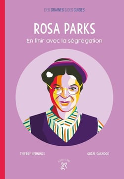 Rosa Parks - en finir avec la ségrégation