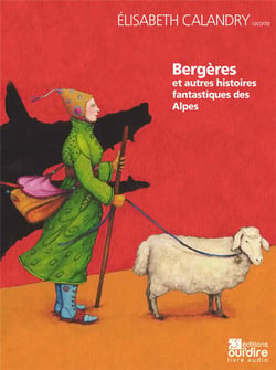 Bergères - et autres histoires fantastiques des Alpes