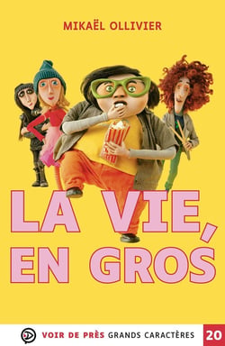 La vie, en gros