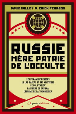 Russie mère patrie de l'occulte : ésoterisme & paranormal sur la place rouge
