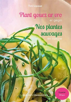 Plant gouez ar vro er gegin - Nos plantes sauvages en cuisine