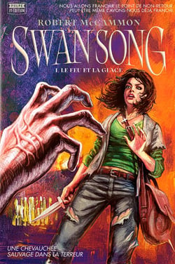 Swan song Tome 1 : le feu et la glace