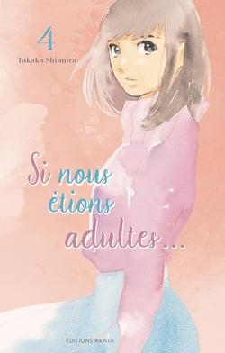 Si nous étions adultes Tome 4