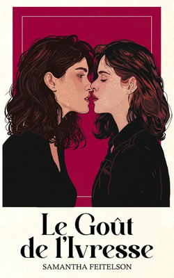 Le Goût de l'Ivresse