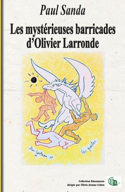 Les mystérieuses barricades d'Olivier Larronde
