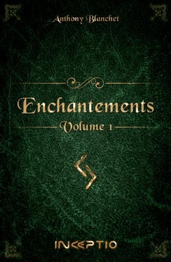 Enchantements Tome 1