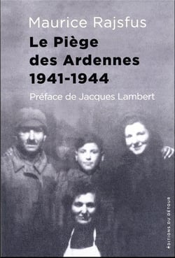 Le piège des Ardennes : 1941-1944