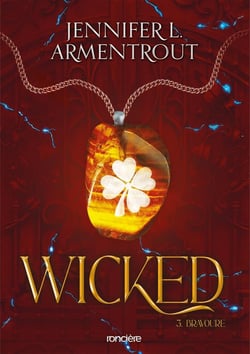 Wicked Tome 3 : Bravoure