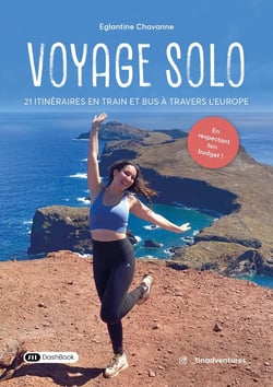 Voyage Solo : 21 itinéraires en train et bus à travers l'Europe