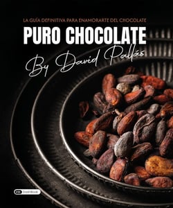 Puro chocolate : La guía definitiva para enamorarte del chocolate